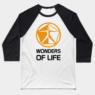 Wonders of Life T-Shirt Baseball T-Shirt